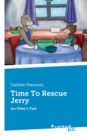 Image for Time To Rescue Jerry : An Otter&#39;s Tale