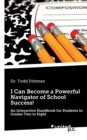 Image for I Can Become a Powerful Navigator of School Success!