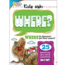 Image for Kids ask where?  : where do dinosaurs get their names?