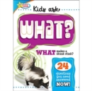 Image for Kids ask what?  : what makes a skunk stink?