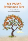 Image for My papa&#39;s persimmon tree