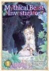 Image for Mythical Beast Investigator Vol. 1