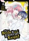 Image for The Bride &amp; the Exorcist Knight Vol. 4