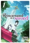 Image for Reincarnated as a Sword (Light Novel) Vol. 1