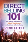 Image for Direct Selling 101 : The Step by Step Guide to #RockThatDream in the Direct Sales Industry