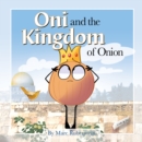 Image for Oni and the Kingdom of Onion