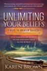 Image for Unlimiting Your Beliefs : 7 Keys to Greater Success in Your Personal and Professional Life; Told Through My Journey to the Toughest Race in the World