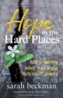 Image for Hope in the Hard Places: How to Survive When Your World Feels Out of Control
