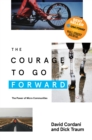 Image for The Courage to Go Forward