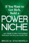 Image for If You Want to Get Rich Build a Power Niche