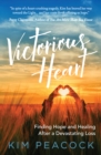 Image for Victorious Heart: Finding Hope and Healing After a Devastating Loss