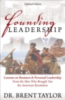 Image for Founding Leadership: Lessons on Business &amp; Personal Leadership From the Men Who Brought You the American Revolution