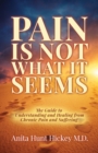 Image for Pain Is Not What It Seems