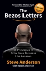 Image for The Bezos Letters : 14 Principles to Grow Your Business Like Amazon
