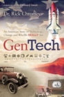 Image for GenTech: An American Story of Technology, Change and Who We Really Are (1900-Present)