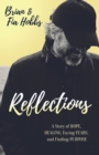 Image for Reflections : A Story of Hope, Healing, Facing Fears, and Finding Purpose