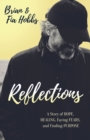 Image for Reflections: A Story of Hope, Healing, Facing Fears, and Finding Purpose