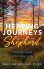 Image for Healing Journeys with the Shepherd