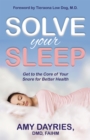 Image for Solve your sleep  : get to the core of your snore for better health