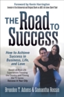 Image for The Road to Success: How to Achieve Success in Business, Life, and Love