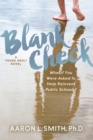 Image for Blank Check, A Novel : What if You Were Asked to Help Reinvent Public Schools?