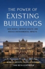 Image for The Power of Existing Buildings