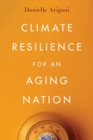 Image for Climate Resilience for an Aging Nation