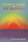 Image for Education At The Dawn of New Millennium