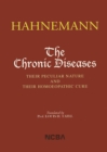 Image for Chronic Diseases: Their Peculiar Nature and Their Homoeopathic Cure: Their Peculiar Nature and Their Homoeopathic Cure