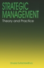 Image for Strategic Management: Theory and Practice: Theory and Practice