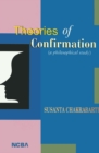 Image for Theories of Confirmation (A Philosophical Study): A Philosophical Study