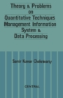 Image for Theory &amp; Problems on Quantitative Techniques Management Information System &amp; Data Processing