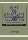 Image for Cost and Management Accounting [Theory and Problems]: Theory and Problems