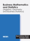 Image for Business Mathematics and Statistics (Algebra, Geometry and Business Statistics): Algebra, Geometry and Business Statistics