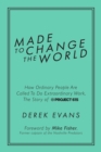 Image for Made to Change the World
