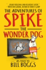 Image for The Adventures of Spike the Wonder Dog
