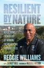 Image for Resilient by Nature : Reflections from a Life of Winning On and Off the Football Field