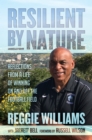 Image for Resilient by Nature: Reflections from a Life of Winning On and Off the Football Field