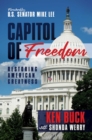 Image for Capitol of Freedom : Restoring American Greatness