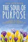 Image for The Soul of Purpose