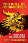 Image for You Will Be Assimilated: China&#39;s Plan to Sino-Form the World