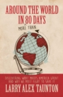 Image for Around the World in (More Than) 80 Days : Discovering What Makes America Great and Why We Must Fight to Save It
