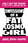 Image for Confessions of a Fat Cosmo Girl