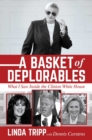 Image for A basket of deplorables  : what I saw inside the Clinton White House