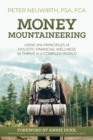 Image for Money Mountaineering: Using the Principles of Holistic Financial Wellness to Thrive in a Complex World