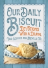 Image for Our Daily Biscuit