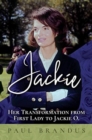 Image for Jackie  : her transformation from First Lady to Jackie O