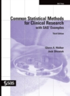 Image for Common Statistical Methods for Clinical Research with SAS Examples, Third Edition