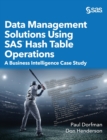Image for Data Management Solutions Using SAS Hash Table Operations