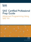 Image for SAS Certified Professional Prep Guide: Advanced Programming Using SAS 9.4